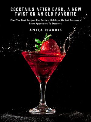 cover image of Cocktails After Dark, a new twist on an old favorite